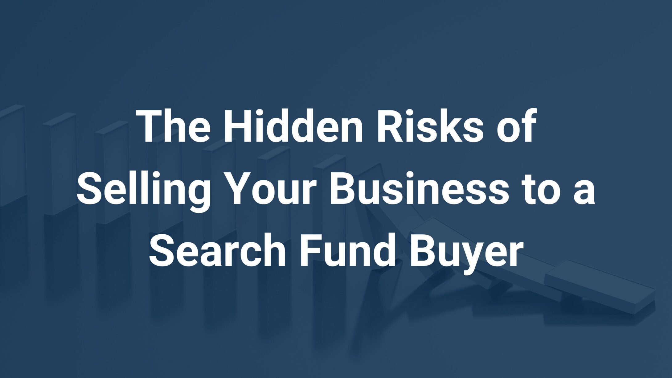 search fund buyer risks